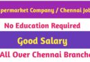 Explore Chennai Employment Opportunities with Leading Supermarket Company – Apply Now.